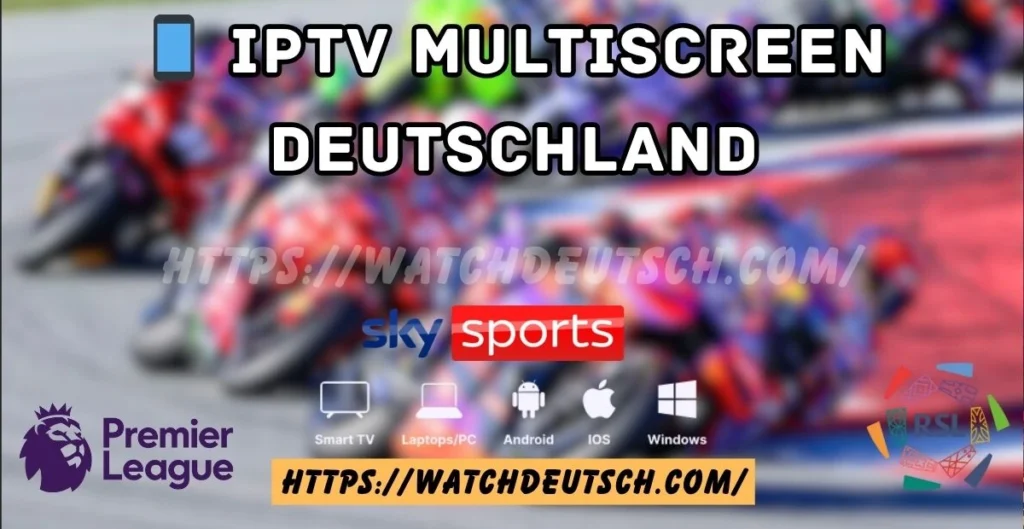 📱 IPTV Multiscreen Deutschland