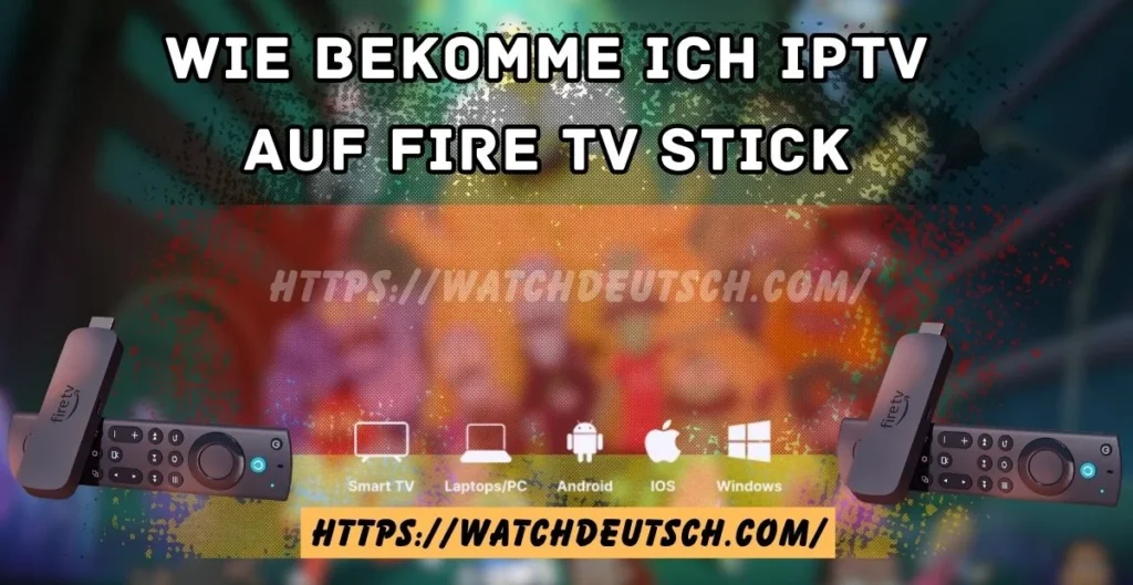 Wie bekomme ich IPTV auf Fire TV Stick? – Kompletter Anfänger- best Guide 2025